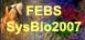 FEBS Systems Biology Advanced Lecture Course 2007